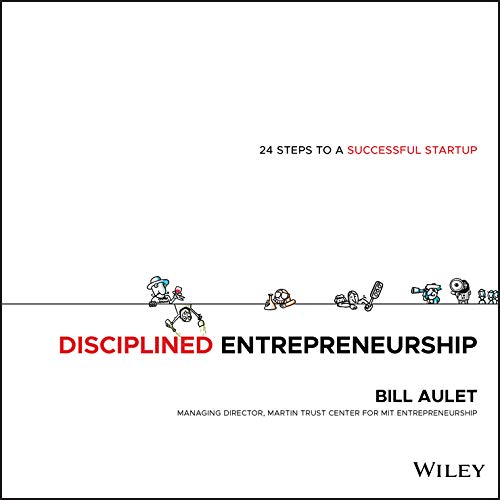 Disciplined Entrepreneurship: 24 Steps to a Successful Startup cover
