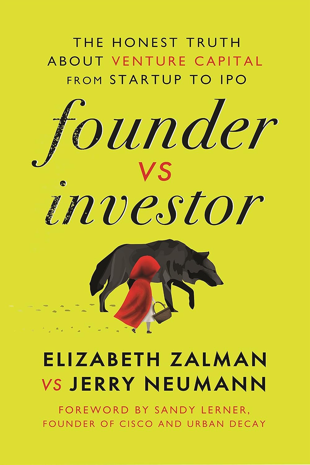 Founder vs Investor: The Honest Truth About Venture Capital from Startup to IPO cover