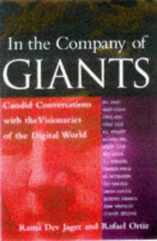 In the Company of Giants: Candid Conversations with the Visionaries of the Digital World cover