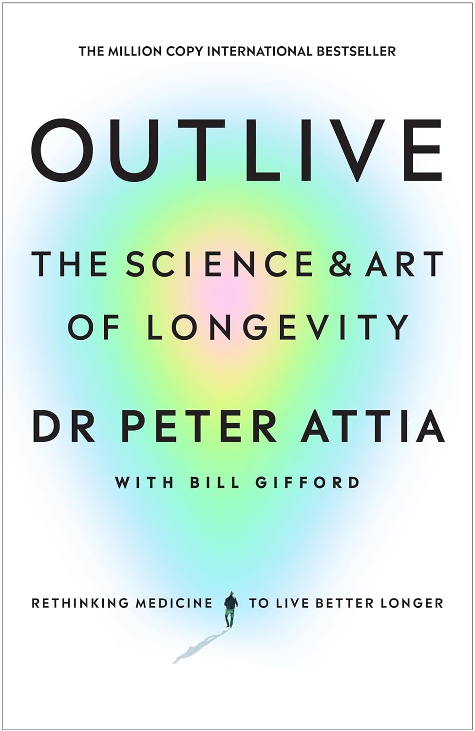Outlive: The Science and Art of Longevity cover