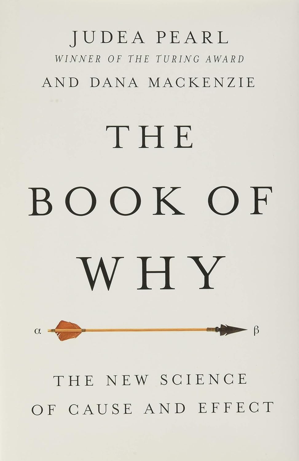 The Book of Why: The New Science of Cause and Effect cover
