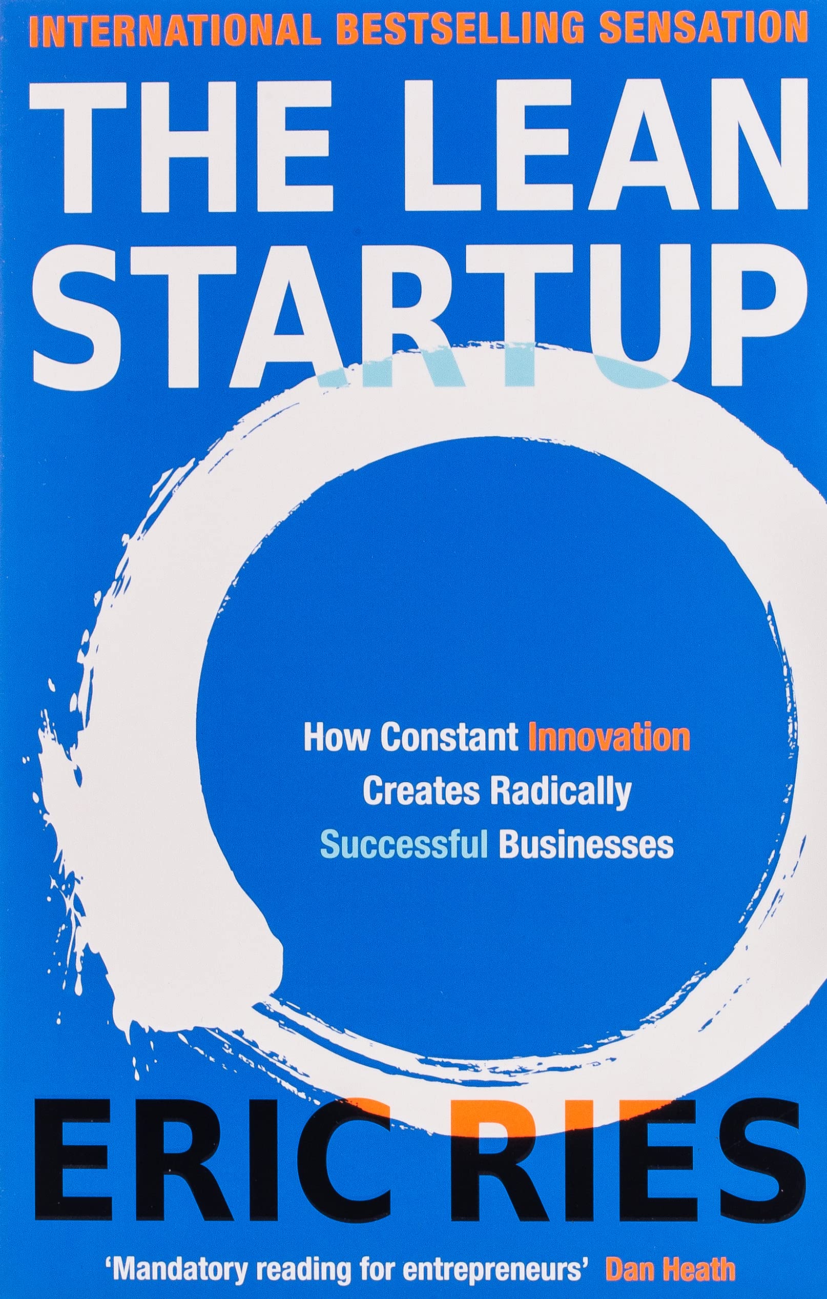The Lean Startup: How Constant Innovation Creates Radically Successful Businesses cover