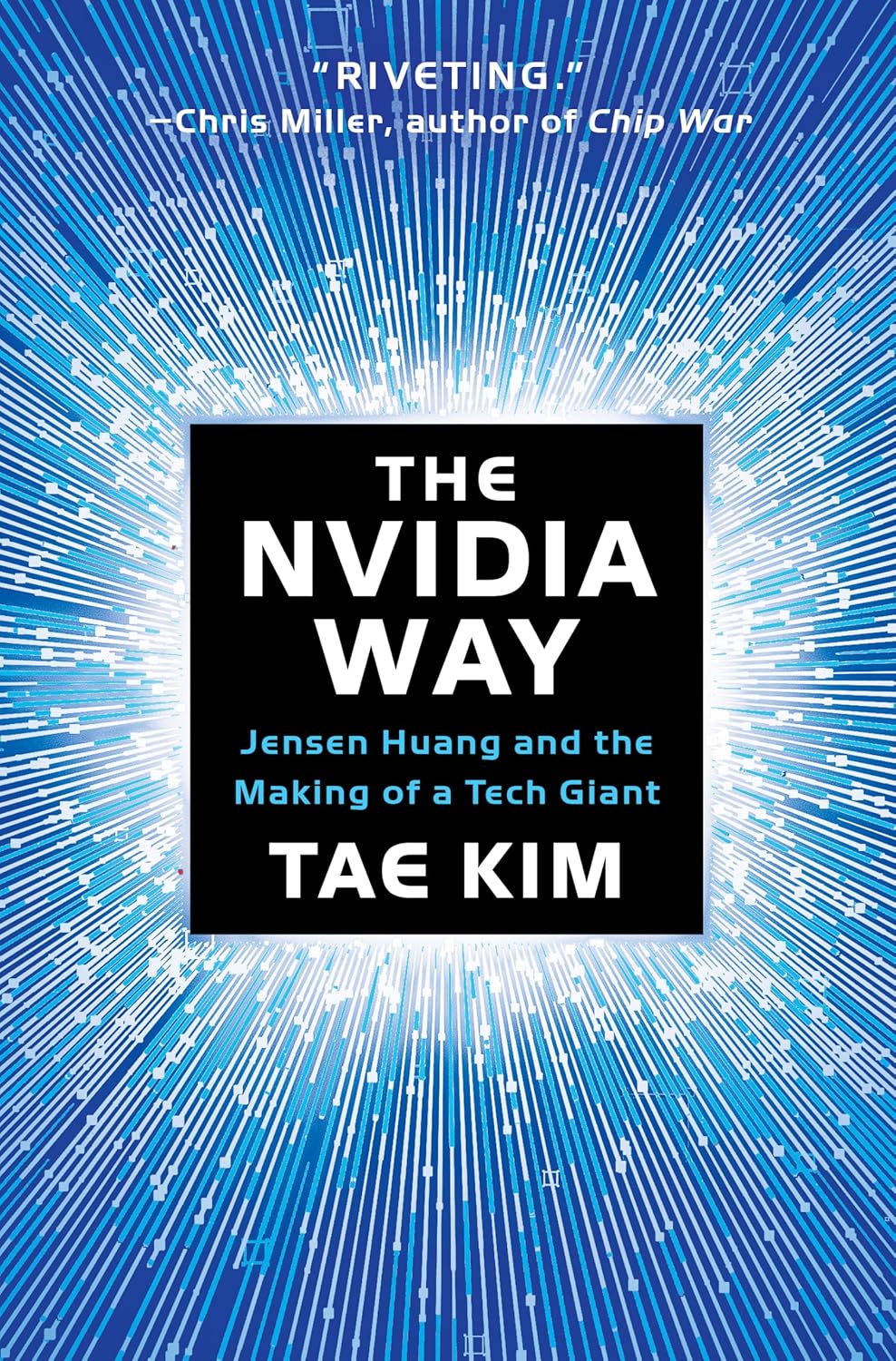 The Nvidia Way: Jensen Huang and the Making of a Tech Giant cover